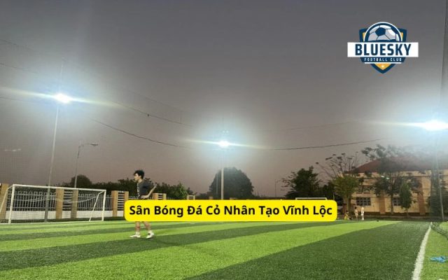 Sân Bóng Đá Cỏ Nhân Tạo Vĩnh Lộc