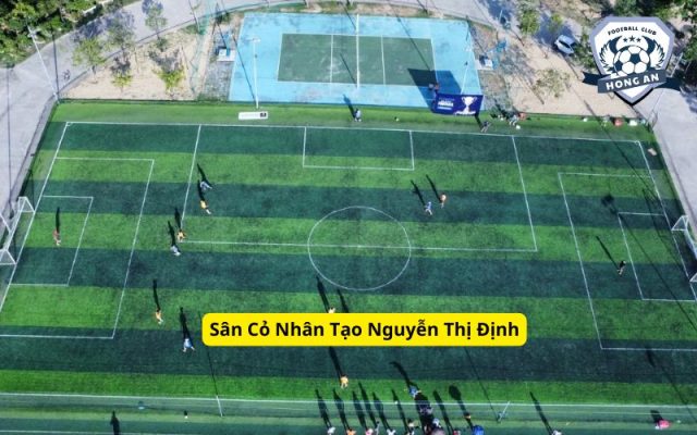 Sân Cỏ Nhân Tạo Nguyễn Thị Định